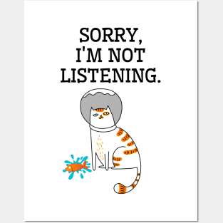 Sorry, I'm not listening. Posters and Art